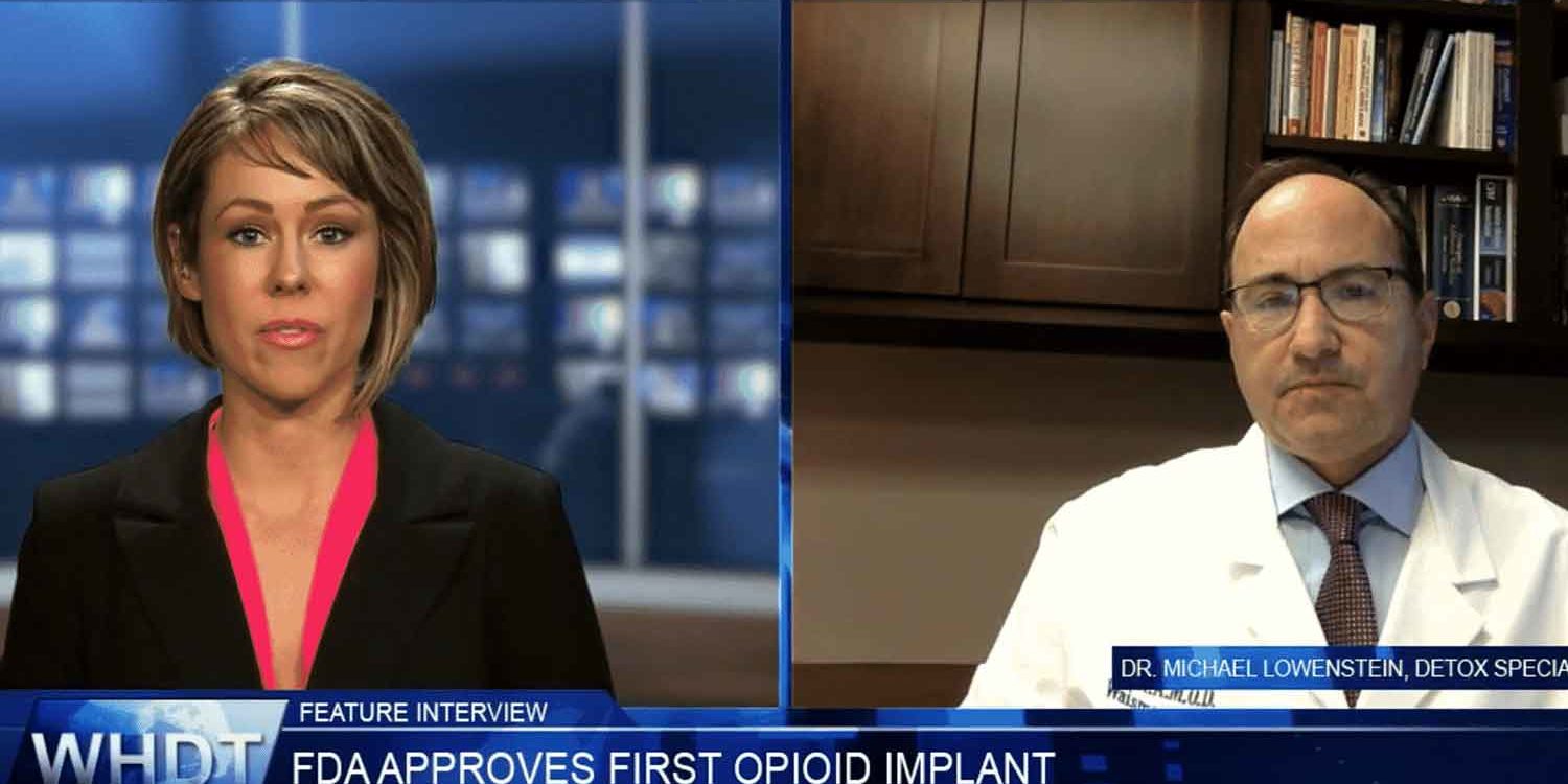 WHDT Interview with Dr Lowenstein on FDA Approval of First Opioid Implant