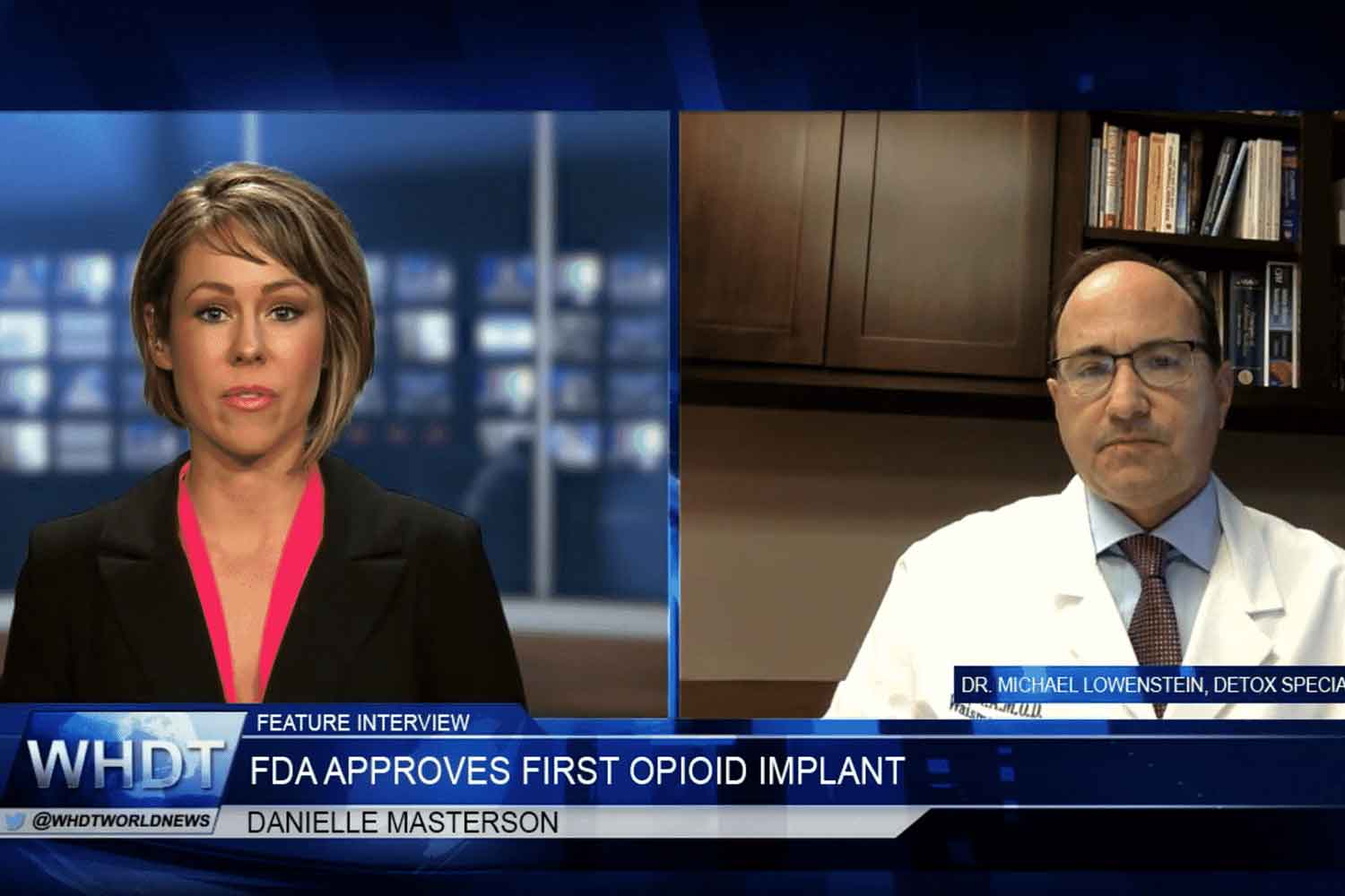 WHDT Interview with Dr Lowenstein on FDA Approval of First Opioid Implant
