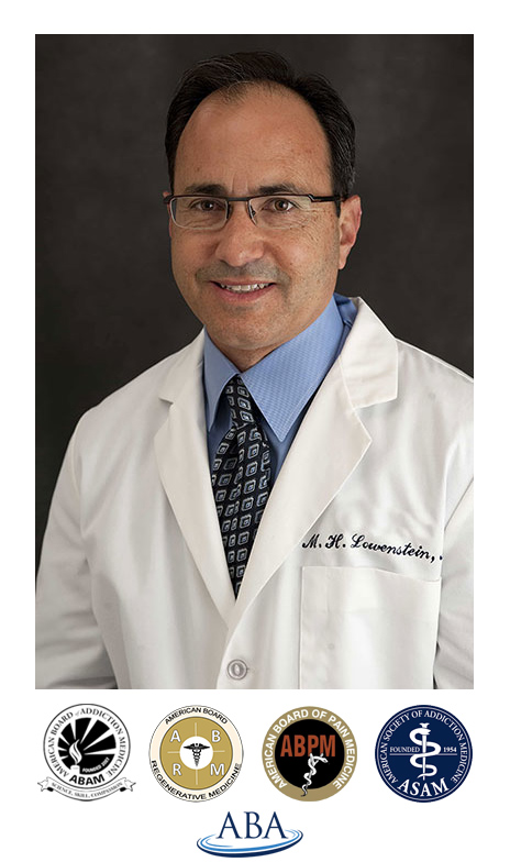 Dr. Michael Lowenstein WAISMANN METHOD Opioid Treatment Specialists and Rapid Detox Center Medical Director