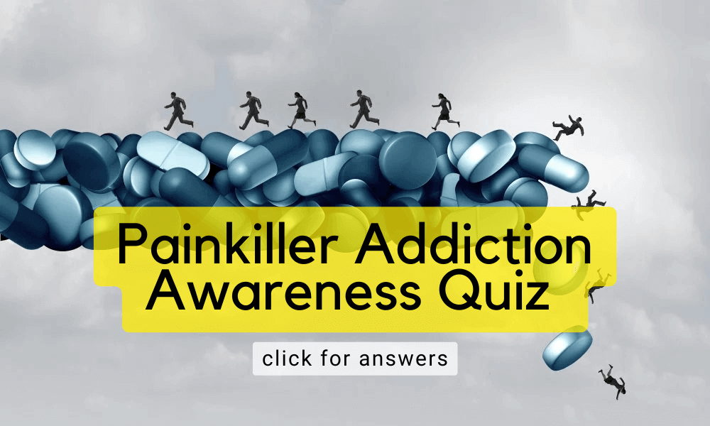 Graphic representing pill addiction, opioid epidemic, people falling off the bridge made out of pills as it is collapsing under them - with words across for 'painkiller addiction awareness quiz. click for answers'